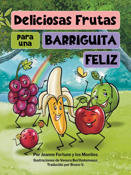 Title details for Deliciosas frutas para una barriguita feliz by Jeanne Fortune - Available